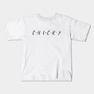 CHICK jr Kids T-Shirt